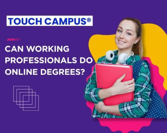 Can Working Professionals Pursue Online Degrees? Absolutely!